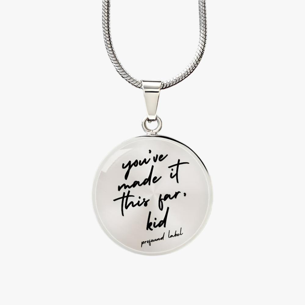 YOU'VE MADE IT THIS FAR, KID CAR PENDANT