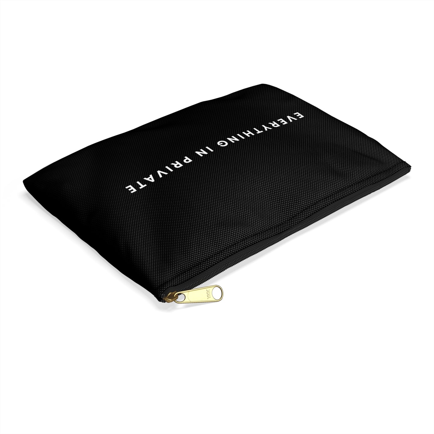 EVERYTHING IN PRIVATE POUCH