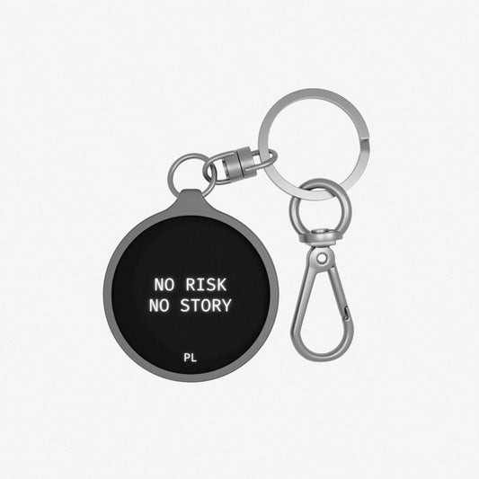 NO RISK NO STORY KEYRING
