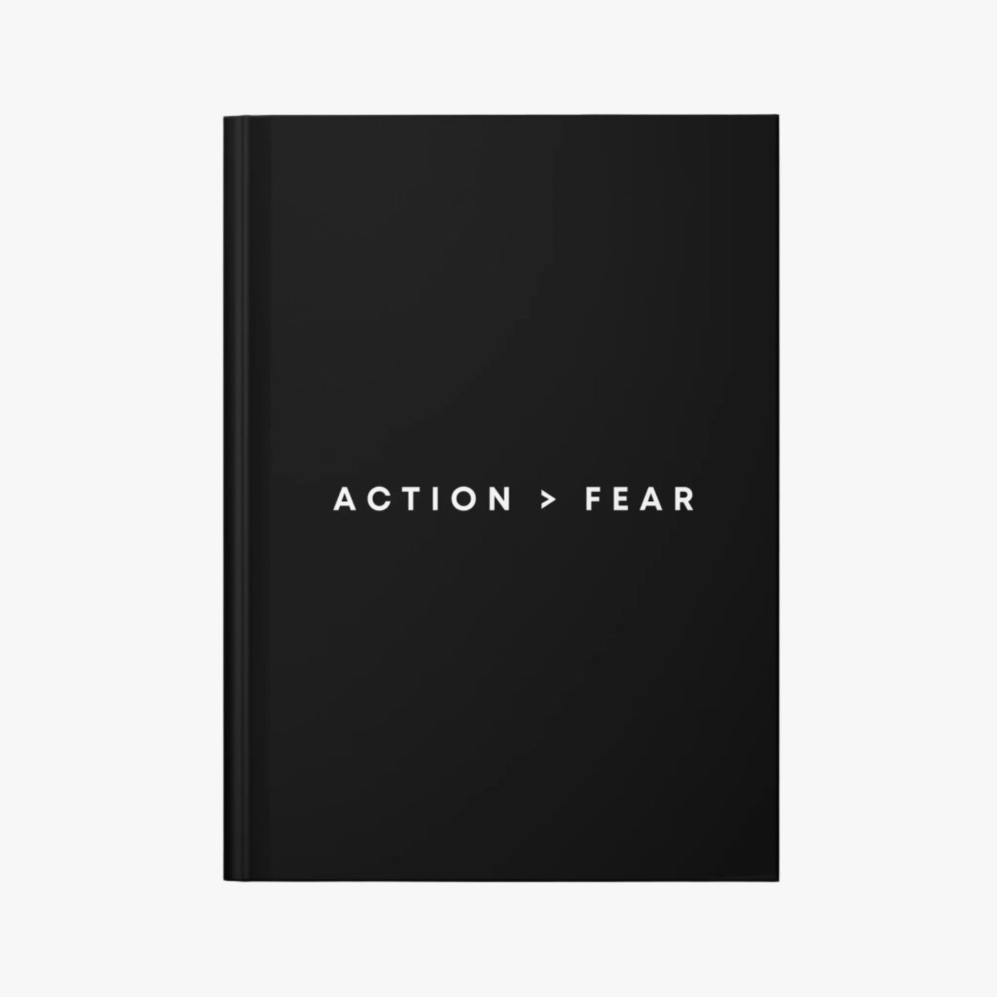 ACTION IS GREATER THAN FEAR JOURNAL