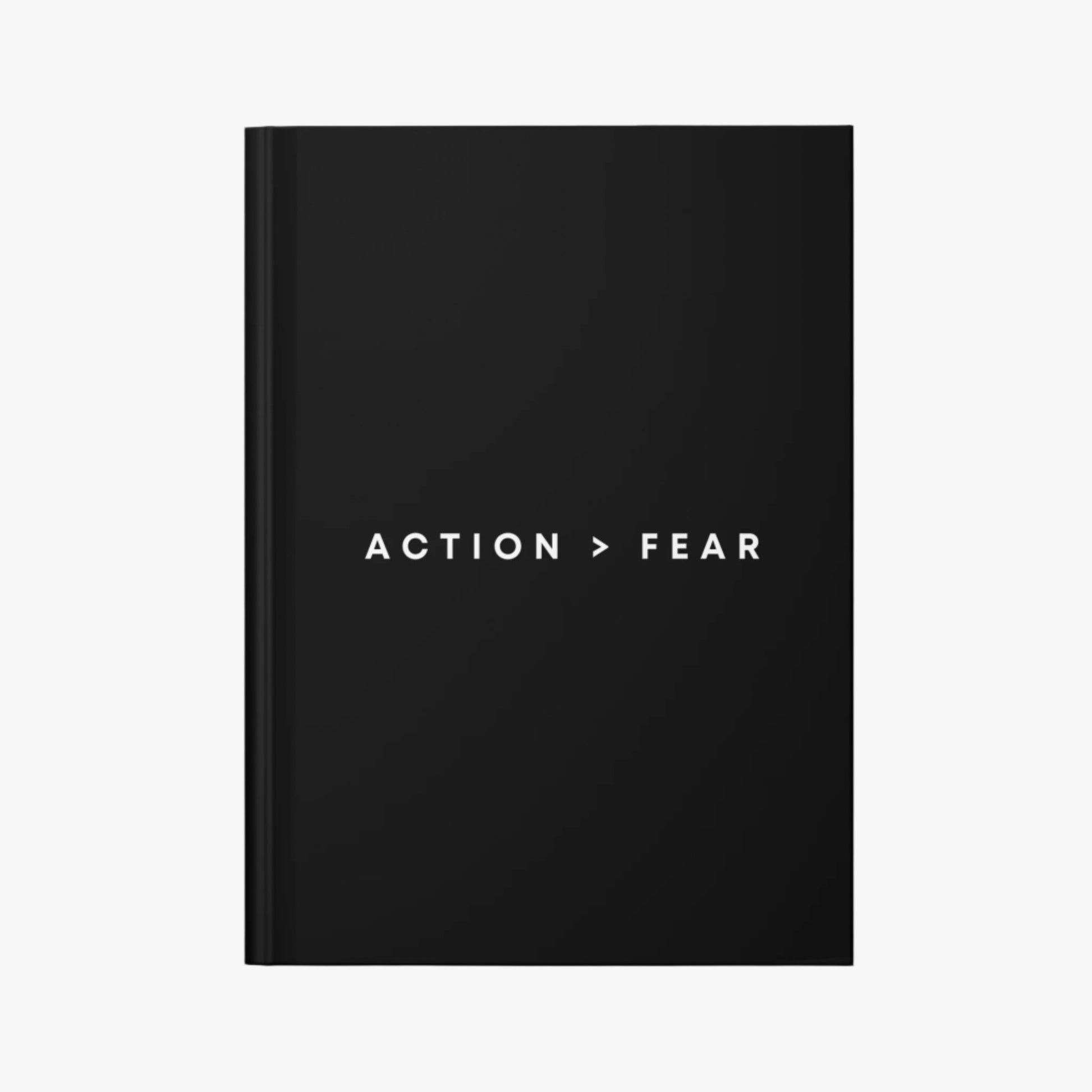 ACTION IS GREATER THAN FEAR JOURNAL